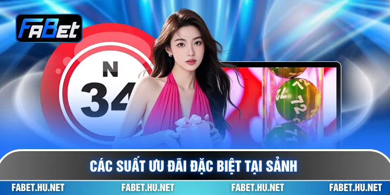 Các suất ưu đãi đặc biệt tại sảnh