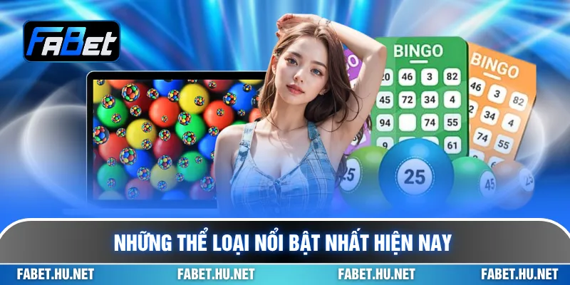 Những thể loại nổi bật nhất hiện nay